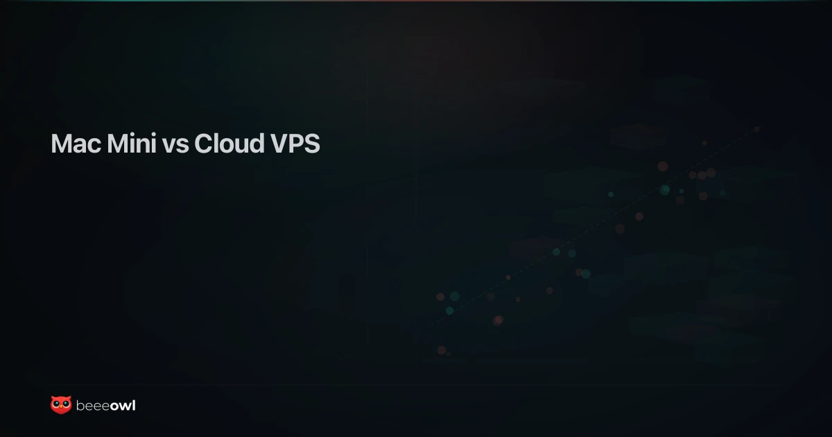 Mac Mini vs Cloud VPS for OpenClaw: Performance, Security, and Cost Analysis
